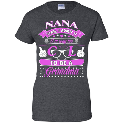 I Admit It I'm Way Too Cool To Be A Grandma-T-Shirt & Hoodie-Women's T-Shirt-Dark Heather