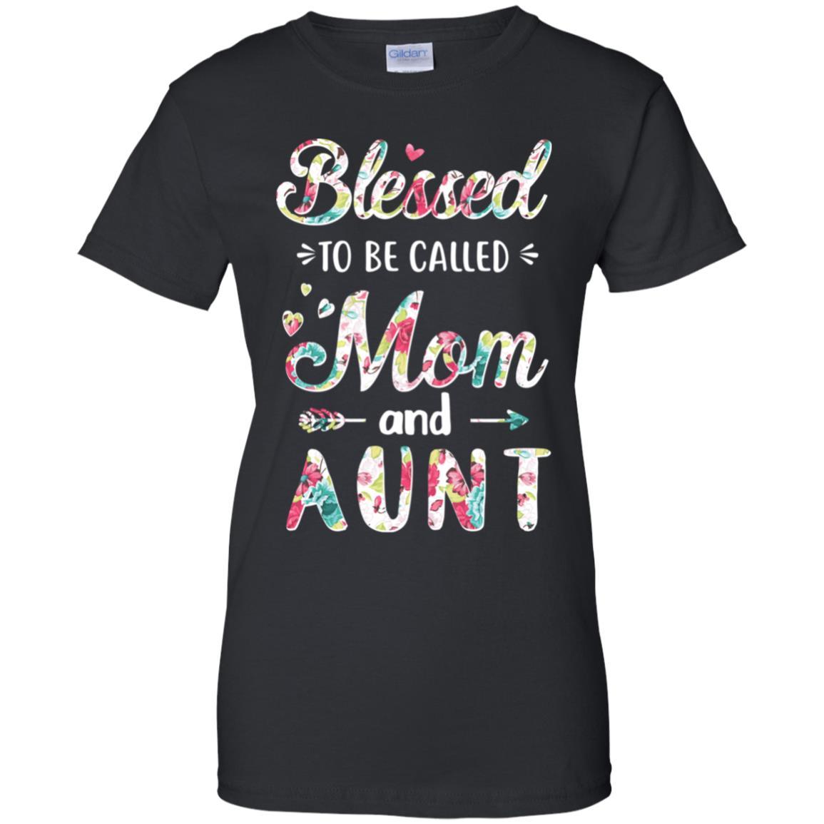 Mothers Day Gifts Blessed To Be Called Mom And Aunt-T-Shirt & Hoodie-Women's T-Shirt-Black
