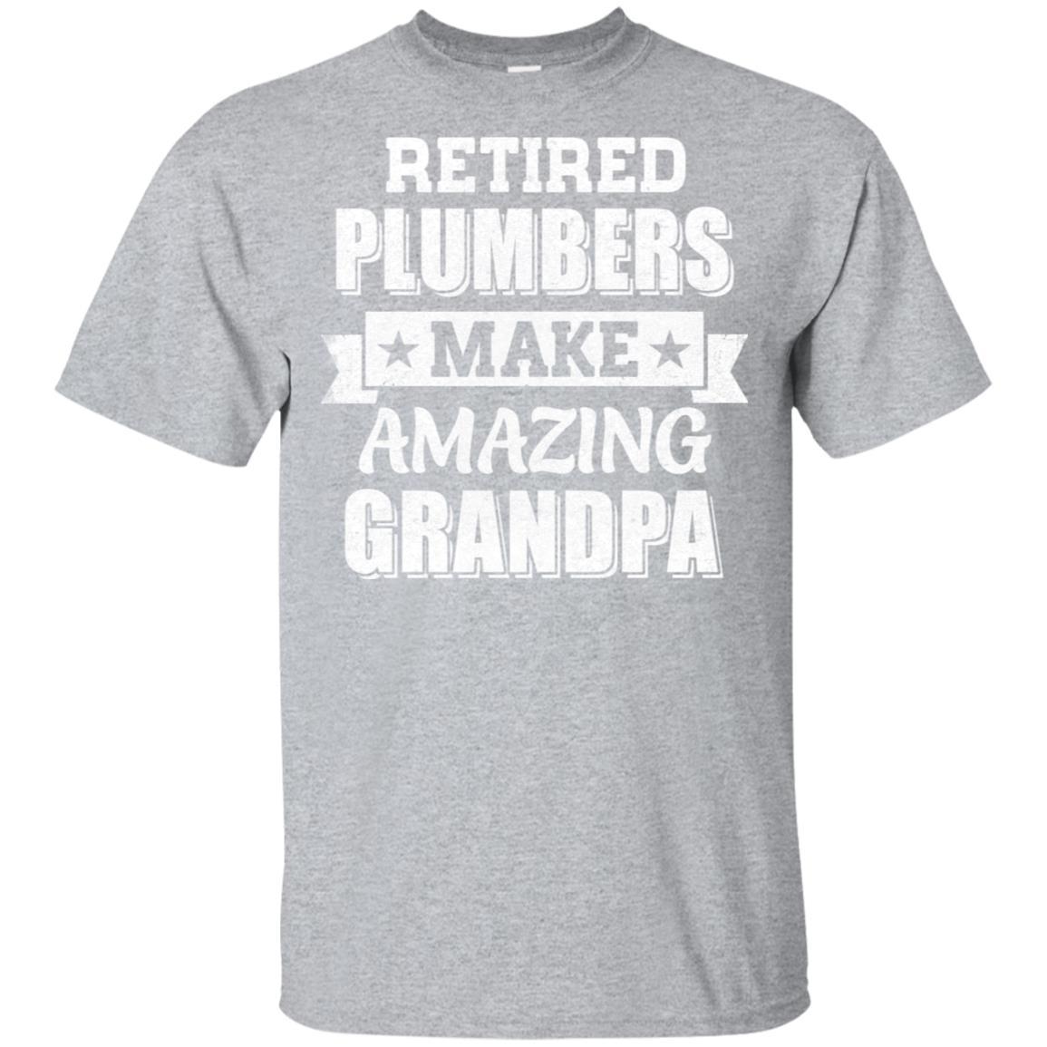 Funny Retired Plumbers Make Amazing Grandpa Gifts-T-Shirt & Hoodie-Classic T-Shirt-Sport Grey