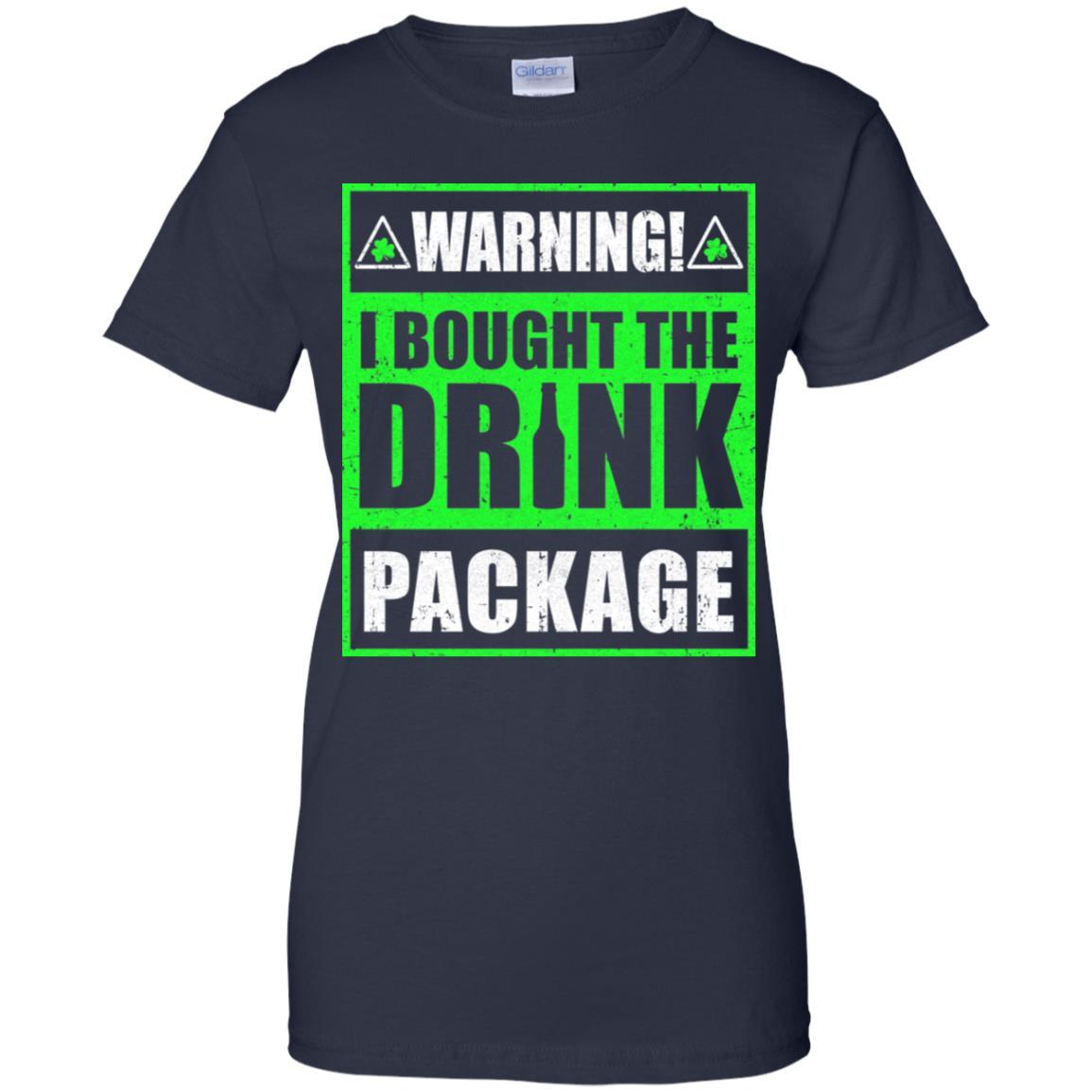 Warning I Bought The Drink Package St Patricks Day-T-Shirt & Hoodie-Women's T-Shirt-Navy