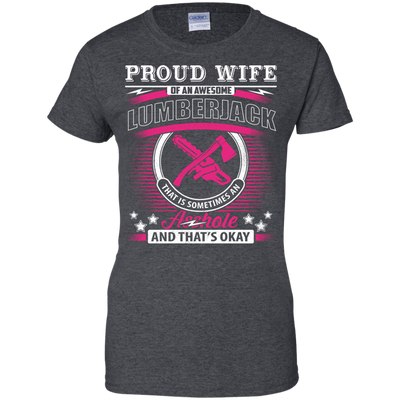 Proud Wife Of An Awesome Lumberjack-T-Shirt & Hoodie-Women's T-Shirt-Dark Heather