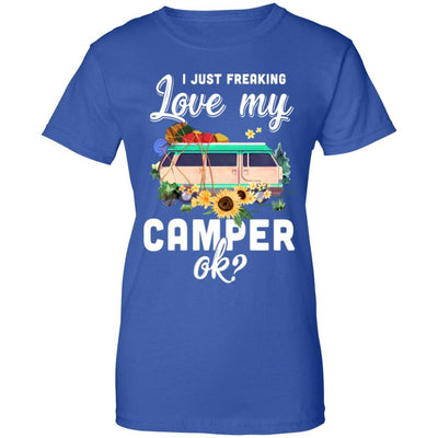I Just Freaking Love My Camper Ok Funny Camping Loves Gift-T-Shirt & Tank Top-Women's T-Shirt-Royal