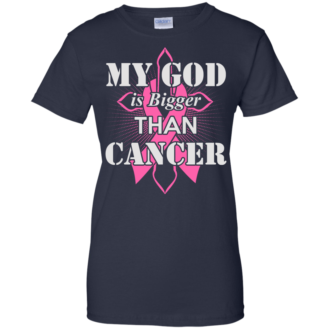 My God Is Bigger Than Cancer Pink Awareness Ribbon-T-Shirt & Hoodie-Women's T-Shirt-Navy