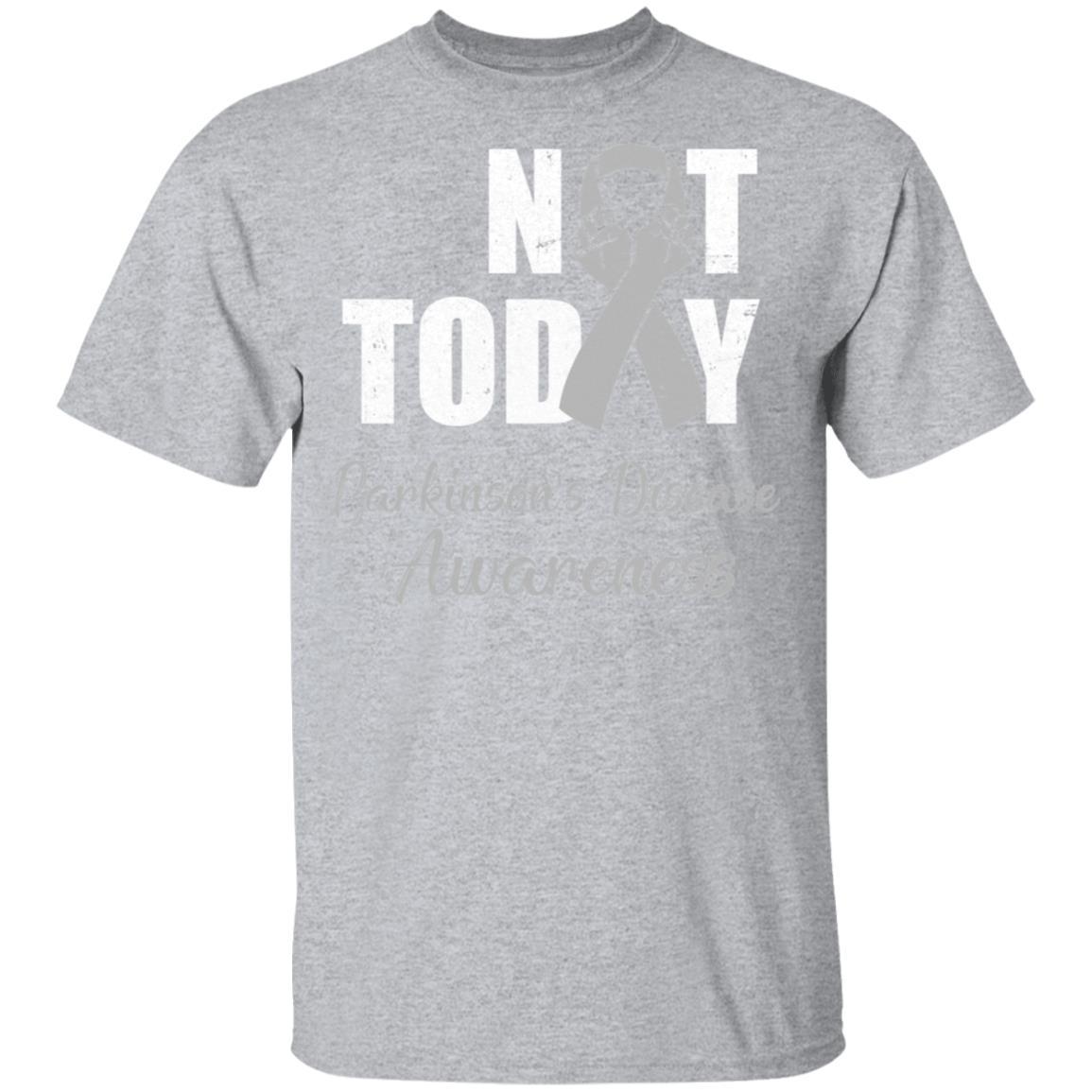 Support Parkinson's Disease Awareness Gray Ribbon Not Today-T-Shirt & Hoodie-Classic T-Shirt-Sport Grey