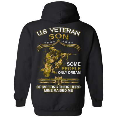 U.S. Veteran Son Some People Only Dream Of Meeting-T-Shirt & Hoodie-Pullover Hoodie-Black
