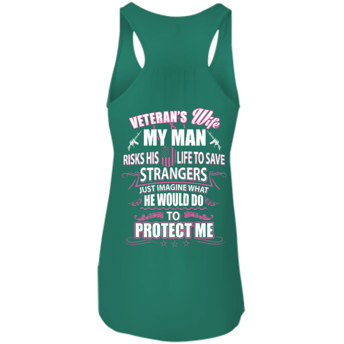 Veteran is Wife My Man Risks His Life To Save Strangers-T-Shirt & Hoodie-Women's Flowy Racerback Tank-Kelly