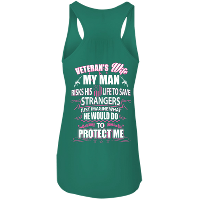 Veteran is Wife My Man Risks His Life To Save Strangers-T-Shirt & Hoodie-Women's Flowy Racerback Tank-Kelly