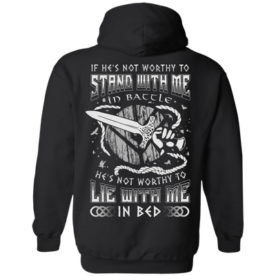 Viking If He Is Not Worthy To Stand With Me In Battle-T-Shirt & Hoodie-Pullover Hoodie-Black