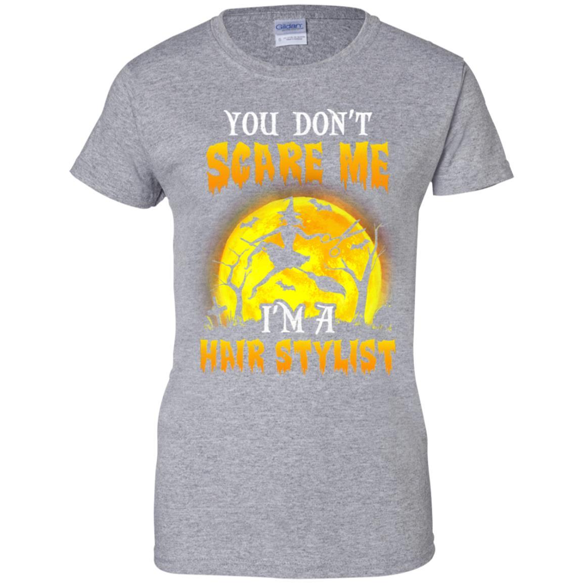 You Dont Scare Hair Stylist Funny Witch Halloween-T-Shirt & Hoodie-Women's T-Shirt-Sport Grey