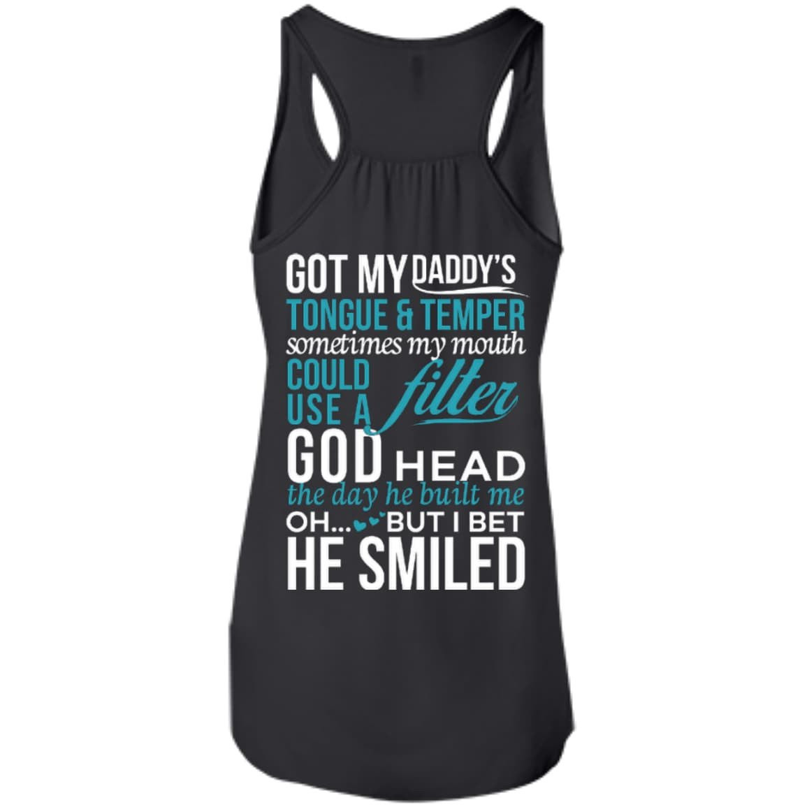 Got My Daddy's Tongue And Temper-T-Shirt & Hoodie-Women's Flowy Racerback Tank-Black