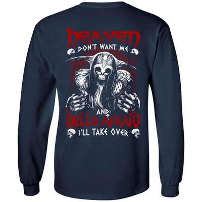 Heaven Don't Want Me And Hell's Afraid I'll Take Over-T-Shirt & Hoodie-Long Sleeve T-Shirt-Navy