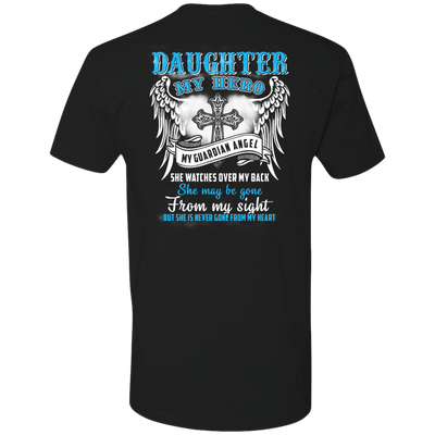 My Daughter My Hero My Guardian Angel She Watches Over My Back-T-Shirt & Hoodie-Premium T-Shirt-Black