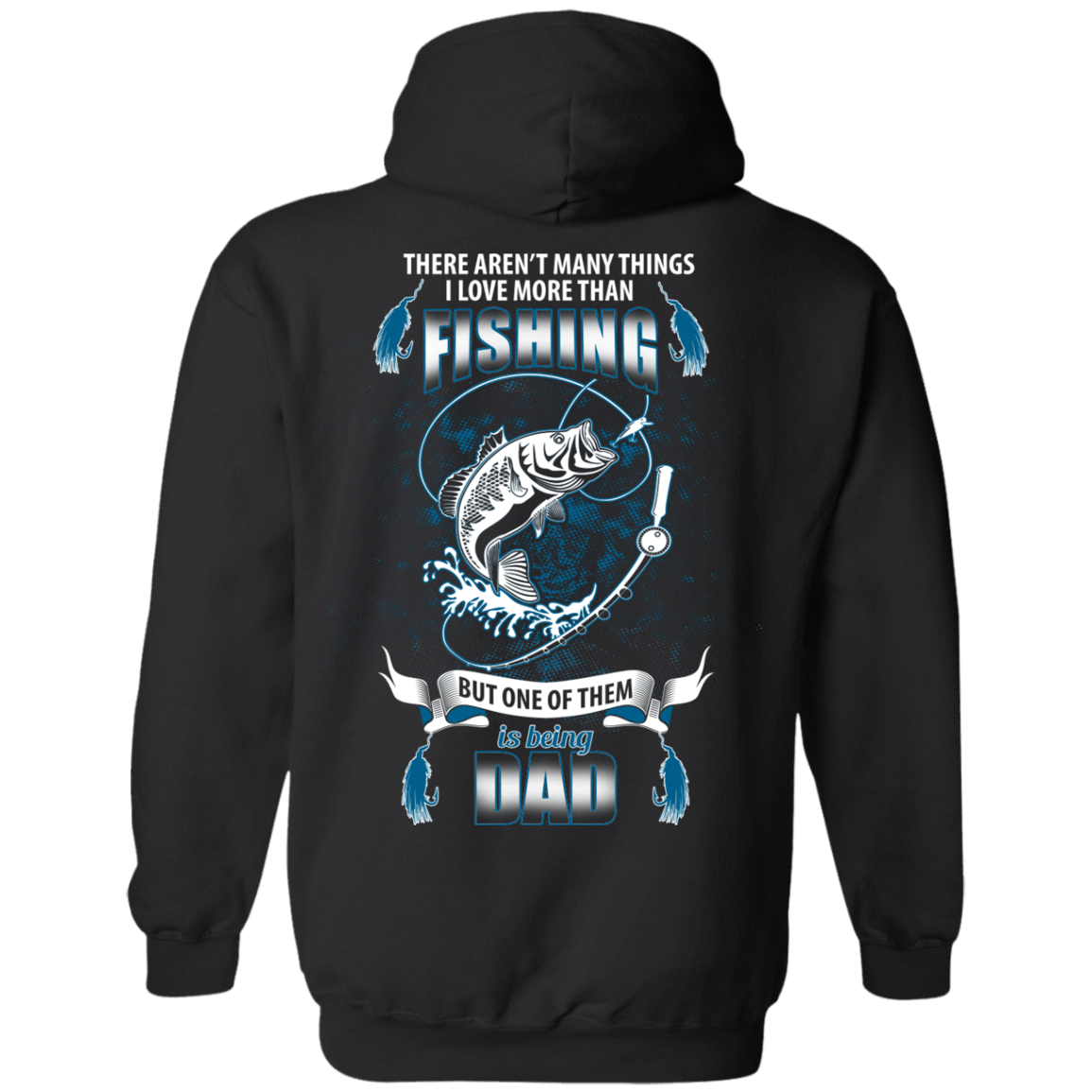 I Love More Than Fishing DAD-T-Shirt & Hoodie-Pullover Hoodie-Black