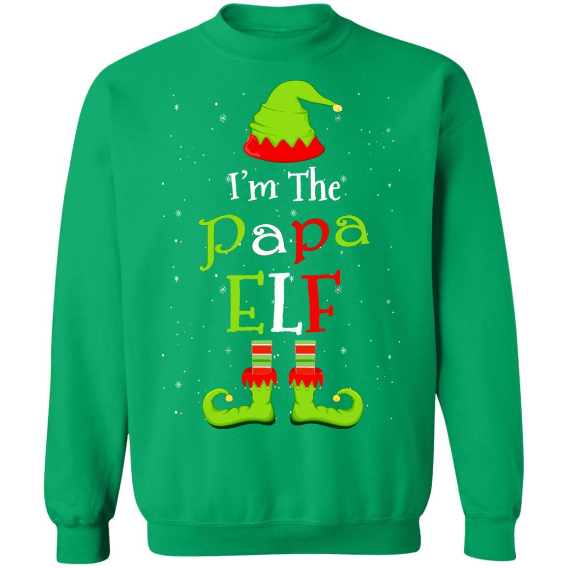 I'm The Papa Elf Family Matching Funny Christmas Group Gift-T-Shirt & Sweatshirt-Crewneck Sweatshirt-Irish Green