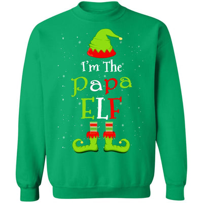 I'm The Papa Elf Family Matching Funny Christmas Group Gift-T-Shirt & Sweatshirt-Crewneck Sweatshirt-Irish Green