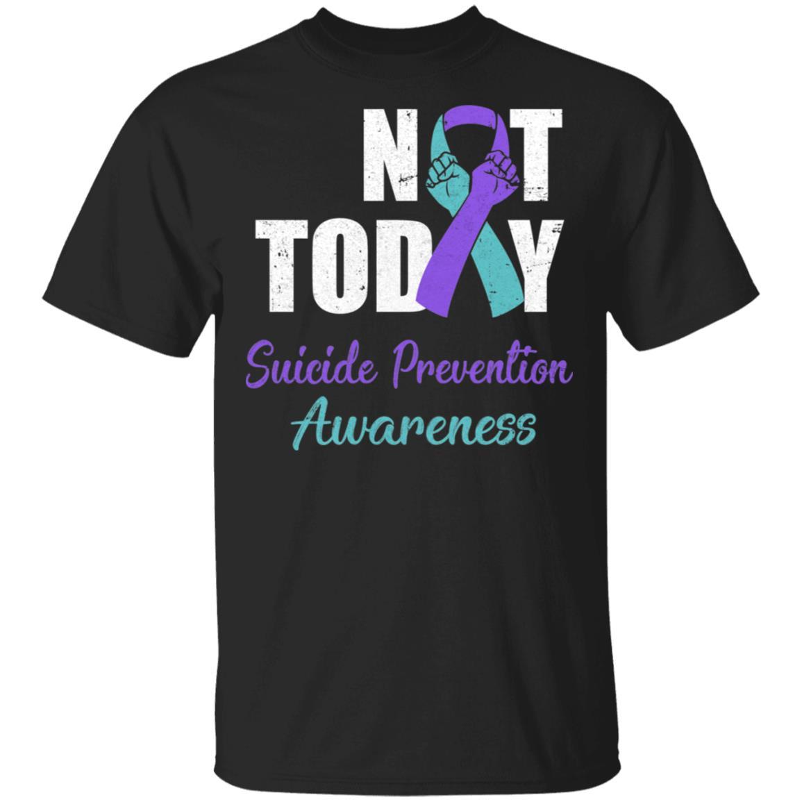 Suicide Prevention Awareness Purple Teal Ribbon Not Today