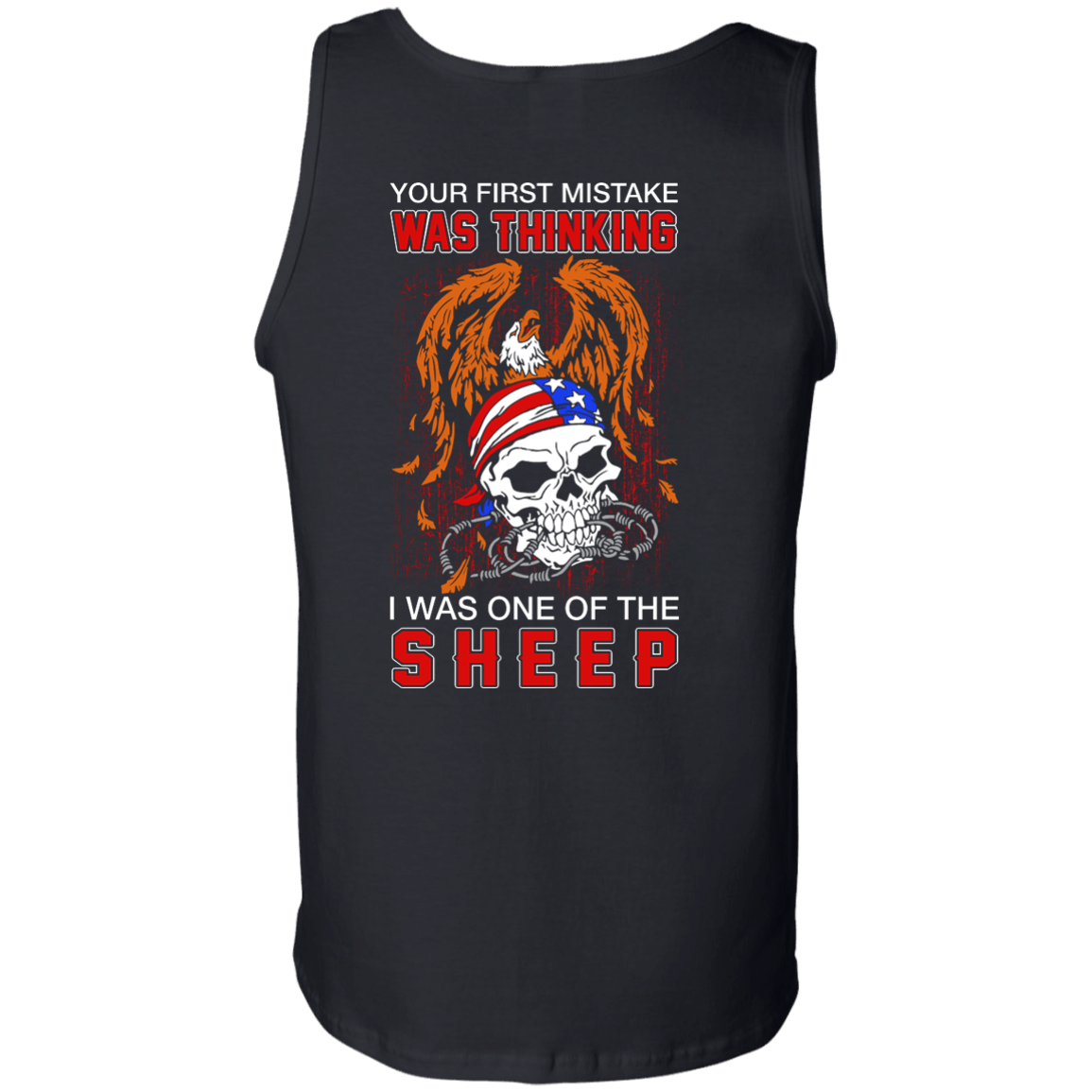 Your First Mistake Was Thinking I Was One Of The Sheep-T-Shirt & Hoodie-Unisex Tank-Black