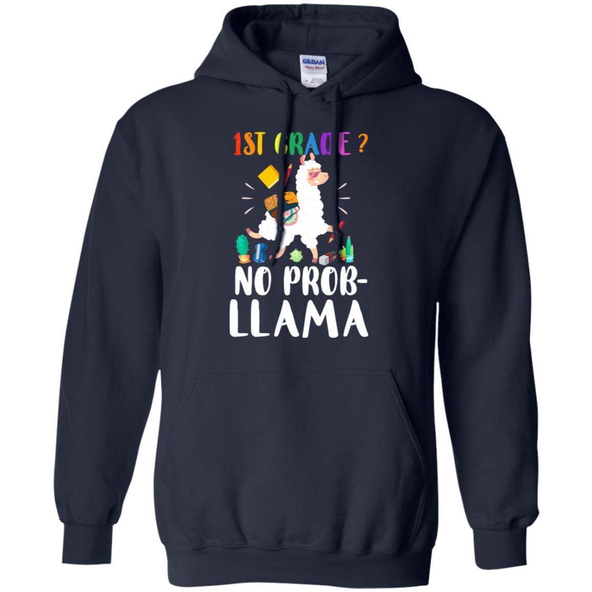 1st Grade No Prob Llama Funny First Day Of School-T-Shirt & Hoodie-Pullover Hoodie-Navy