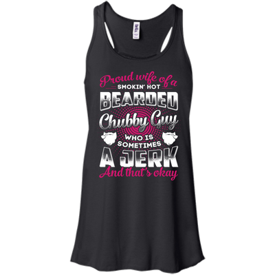Proud Wife Of A Smokin' Hot Bearded Chubby Guy-T-Shirt & Hoodie-Women's Flowy Racerback Tank-Black