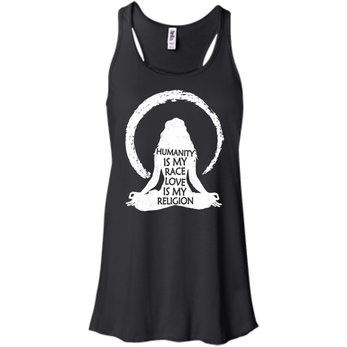 Humanity Is My Race Love Is My Religion-T-Shirt & Hoodie-Women's Flowy Racerback Tank-Black