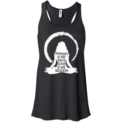 Humanity Is My Race Love Is My Religion-T-Shirt & Hoodie-Women's Flowy Racerback Tank-Black