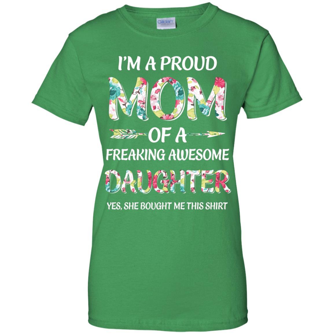Proud Mom Mother's Day Gift From A Daughter To Mom-T-Shirt & Hoodie-Women's T-Shirt-Irish Green