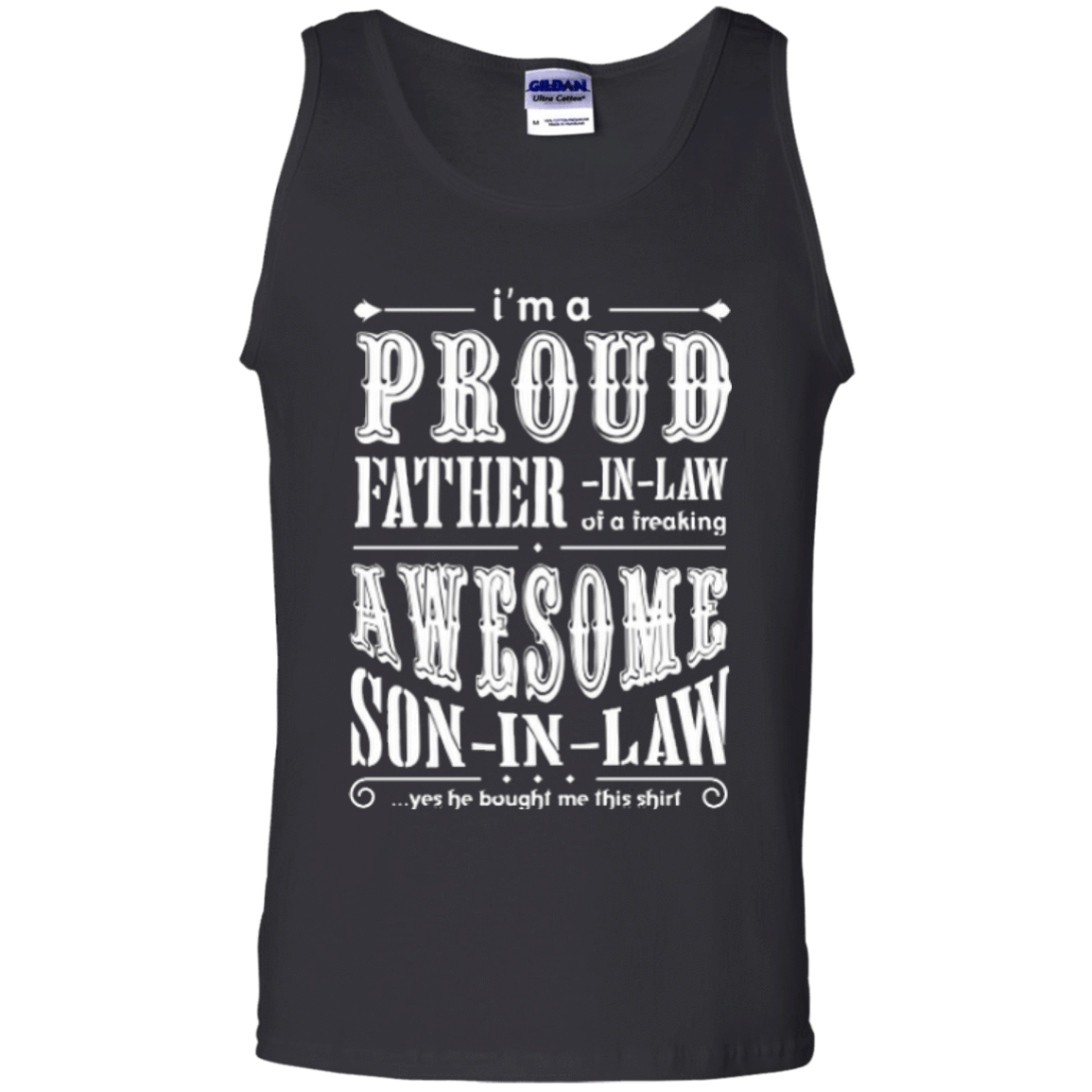 I'm a proud father-in-law of a freaking awesome son-in-law-T-Shirt & Hoodie-Unisex Tank-Black