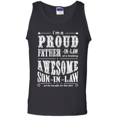 I'm a proud father-in-law of a freaking awesome son-in-law-T-Shirt & Hoodie-Unisex Tank-Black