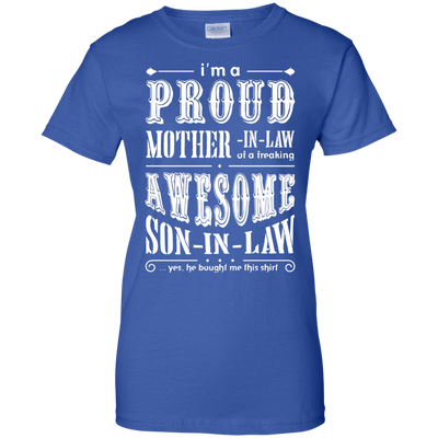 I'm A Proud Mother In Law Freaking Awesome Son In Law-T-Shirt & Hoodie-Women's T-Shirt-Royal