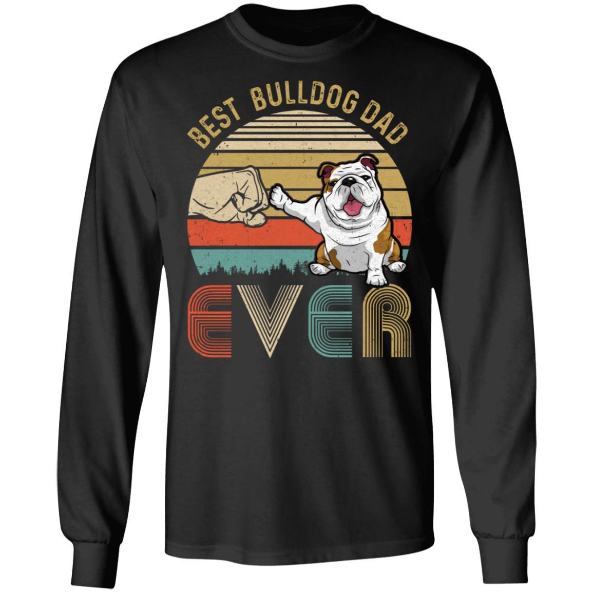 Vintage Best Bulldog Dad Ever Bump Fit Funny Dad Gifts-T-Shirt & Hoodie-Long Sleeve T-Shirt-Black