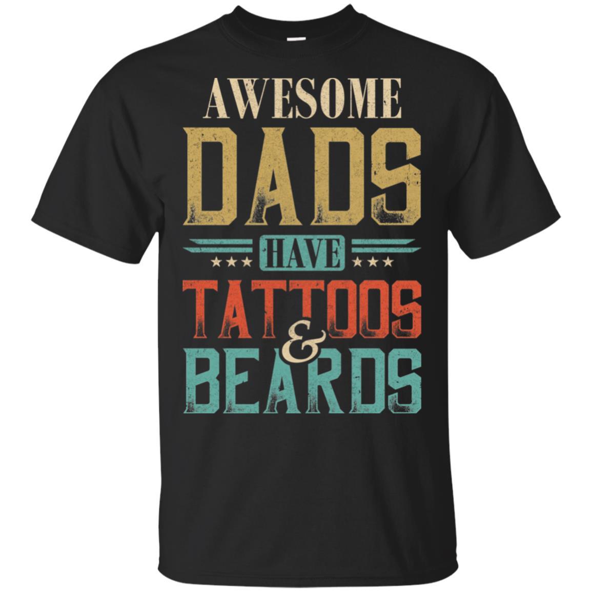 Vintage Funny Awesome Dads Have Tattoos And Beards