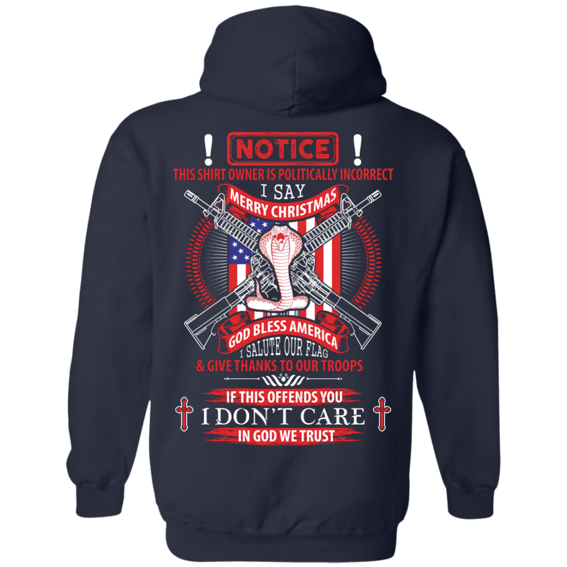 I Am Politically Incorrect I Say Merry Christmas God Bless America-T-Shirt & Hoodie-Pullover Hoodie-Navy