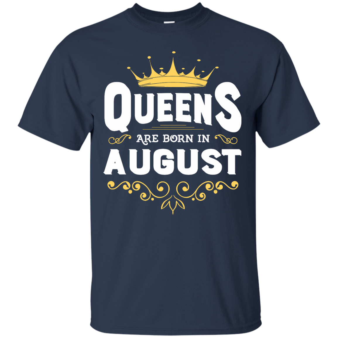 Queens Are Born In August-T-Shirt & Hoodie-Classic T-Shirt-Navy