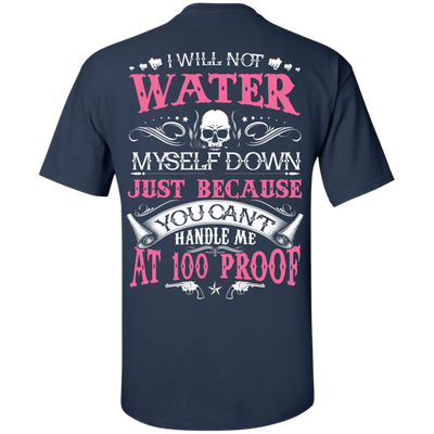YOU CAN'T HANDLE ME AT 100 PROOF-T-Shirt & Hoodie-Classic T-Shirt-Navy