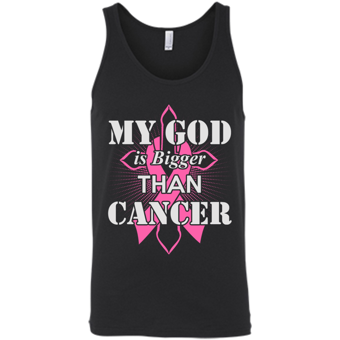 My God Is Bigger Than Cancer Pink Awareness Ribbon-T-Shirt & Hoodie-Unisex Tank-Black