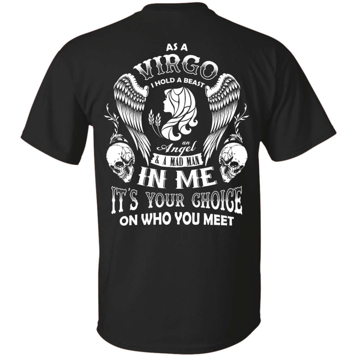 As A Virgo I Hold A Beast An Angel A Madman In Me-T-Shirt & Hoodie-Classic T-Shirt-Black