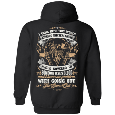 I Came Into This World Kicking and Screaming-T-Shirt & Hoodie-Pullover Hoodie-Black