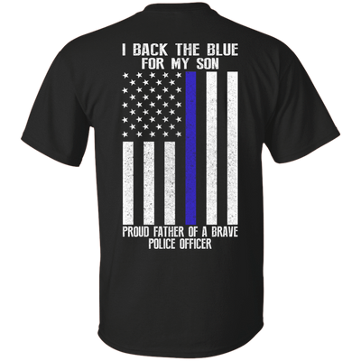 I Back The Blue for My Son Police Thin Blue Line For Dad-T-Shirt & Hoodie-Classic T-Shirt-Black