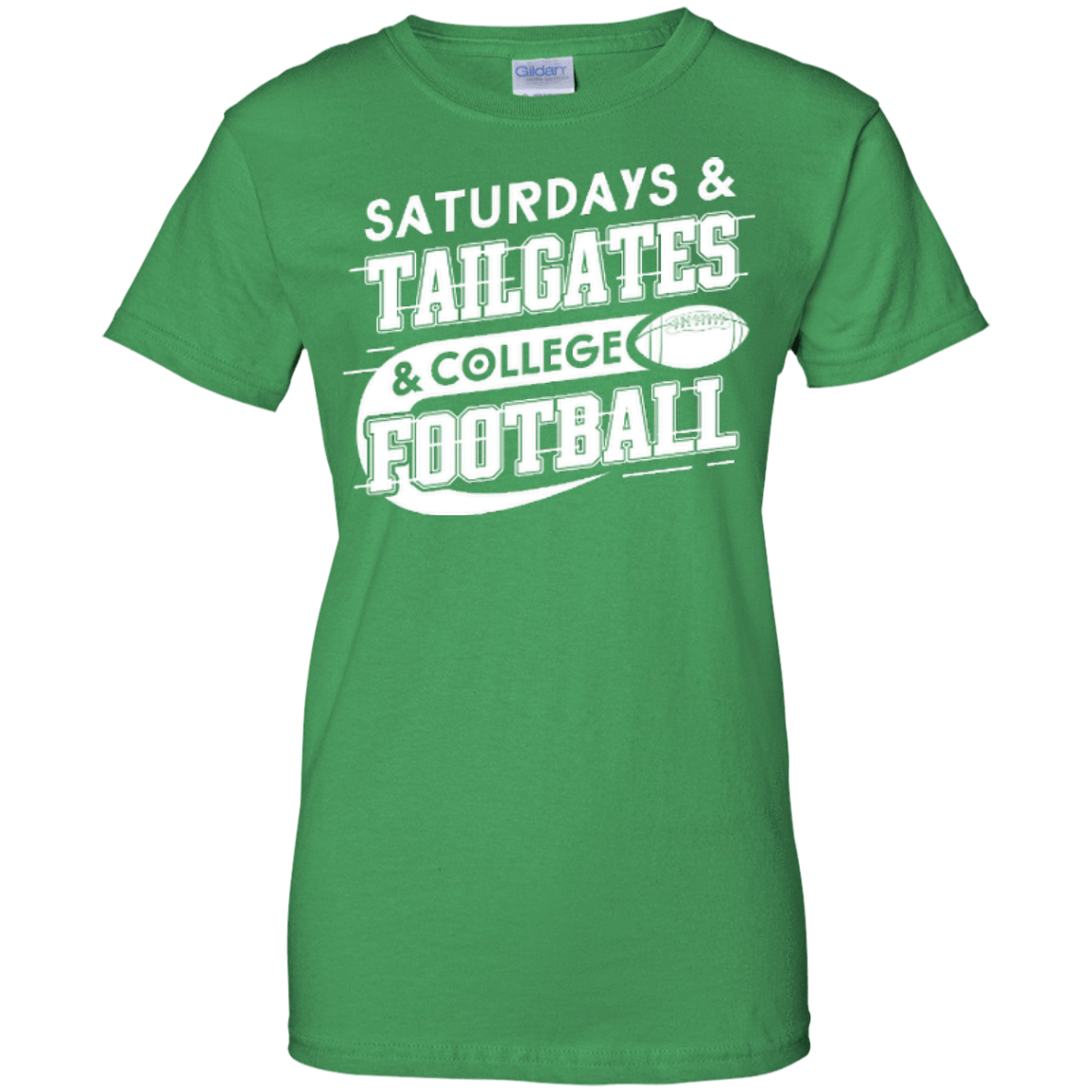 SATURDAYS TAILGATES COLLEGE FOOTBALL-T-Shirt & Hoodie-Women's T-Shirt-Irish Green