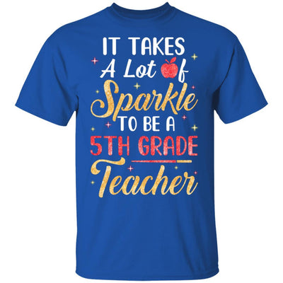 It Takes Lots Of Sparkle To Be A 5th Grade Teacher-T-Shirt & Hoodie-Classic T-Shirt-Royal