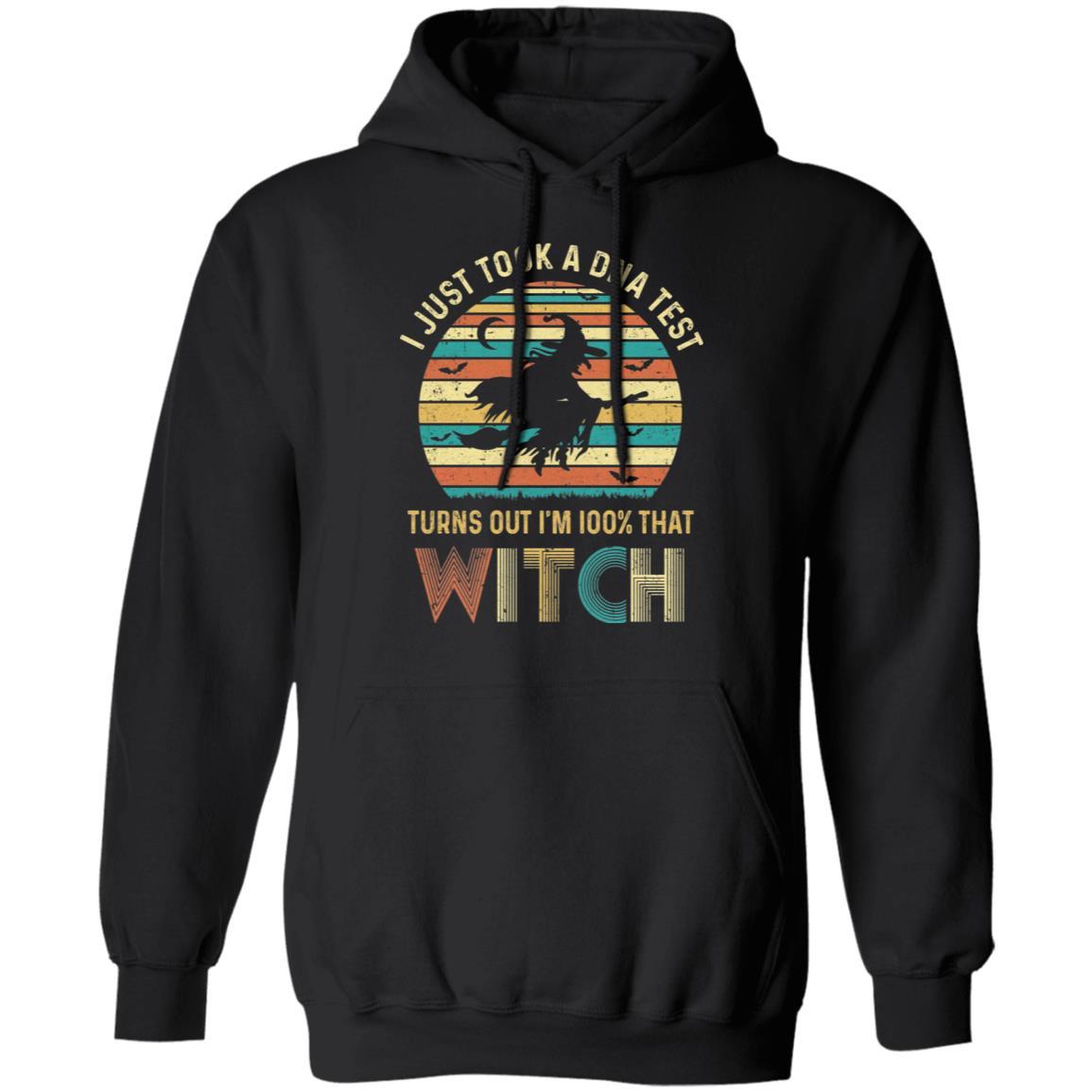 I Just Took A DNA Test Turns Out I'm 100% That Witch-T-Shirt & Tank Top-Pullover Hoodie-Black
