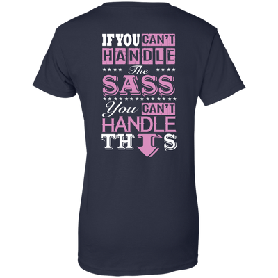 If You Can't Handle The SASS You Can't Hanlde This-T-Shirt & Hoodie-Women's T-Shirt-Navy
