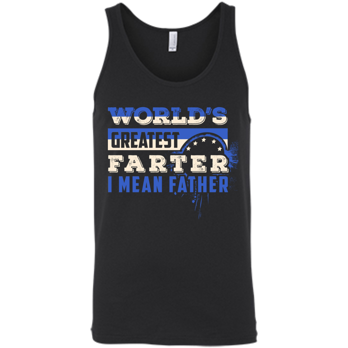 World's Greatest Farter I Mean Father-T-Shirt & Hoodie-Unisex Tank-Black
