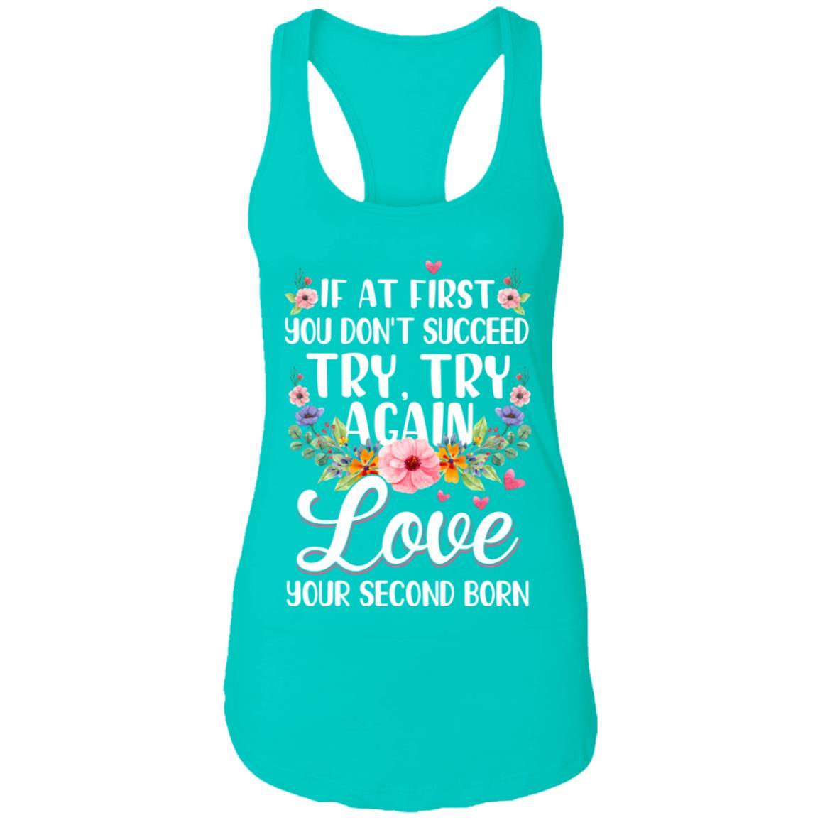 If At First You Dont Succeed Try Try Again-T-Shirt & Tank Top-Women's Ideal Racerback Tank-Tahiti Blue