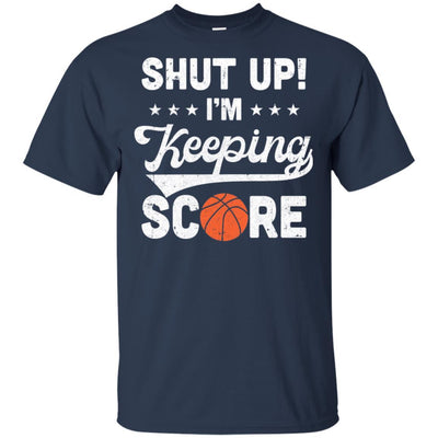 Shut Up I'm Keeping Score Funny Basketball-T-Shirt & Hoodie-Classic T-Shirt-Navy