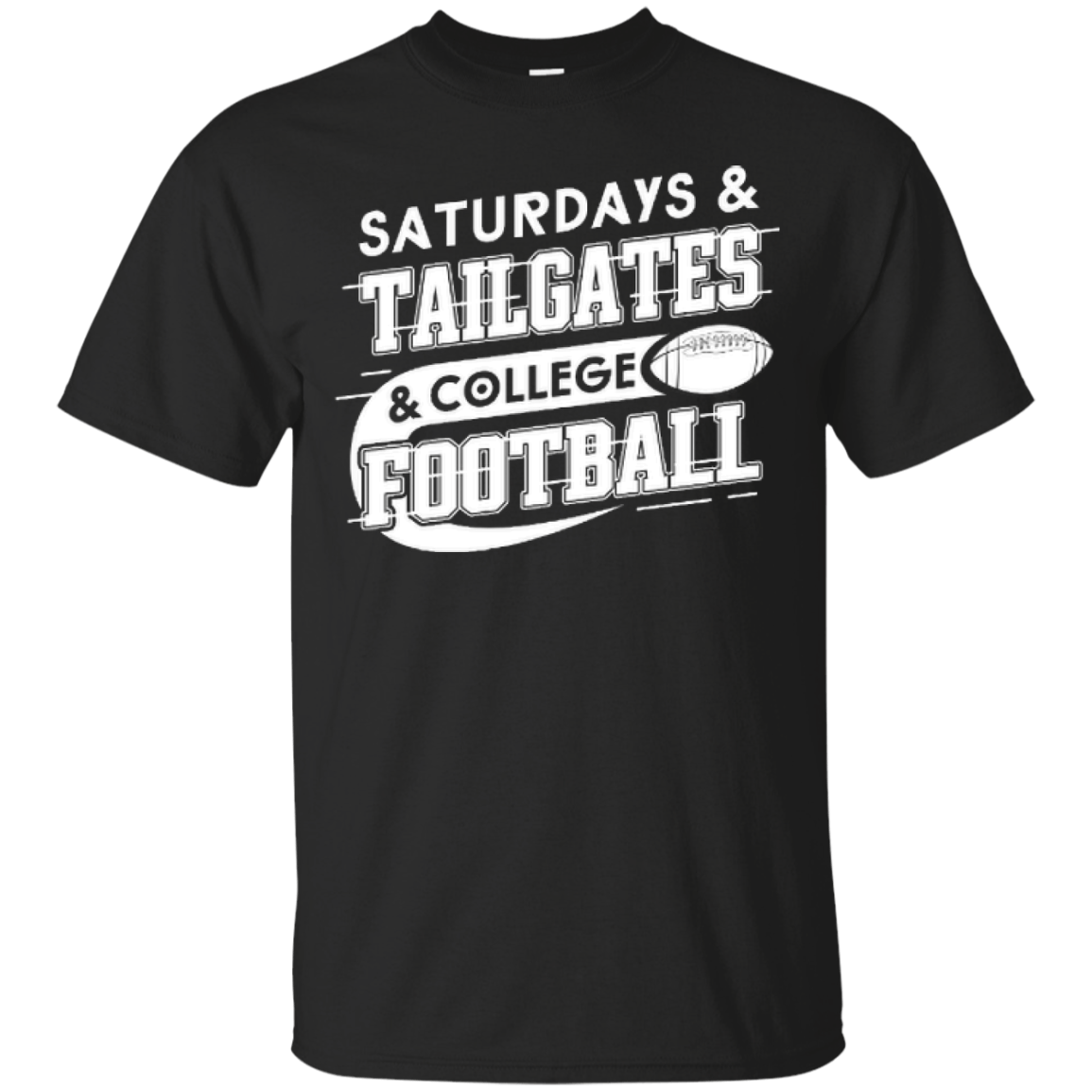 SATURDAYS TAILGATES COLLEGE FOOTBALL-T-Shirt & Hoodie-Classic T-Shirt-Black