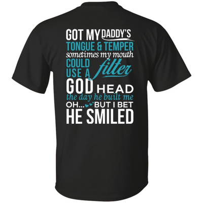 Got My Daddy's Tongue And Temper-T-Shirt & Hoodie-Classic T-Shirt-Black