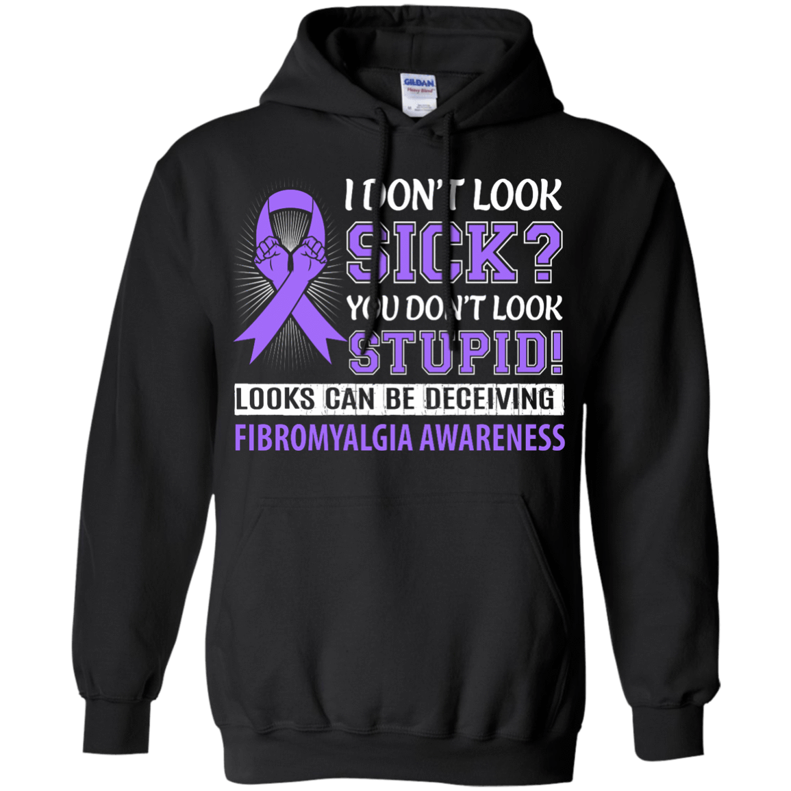 I Don't Look Sick Fibromyalgia Awareness-T-Shirt & Hoodie-Pullover Hoodie-Black