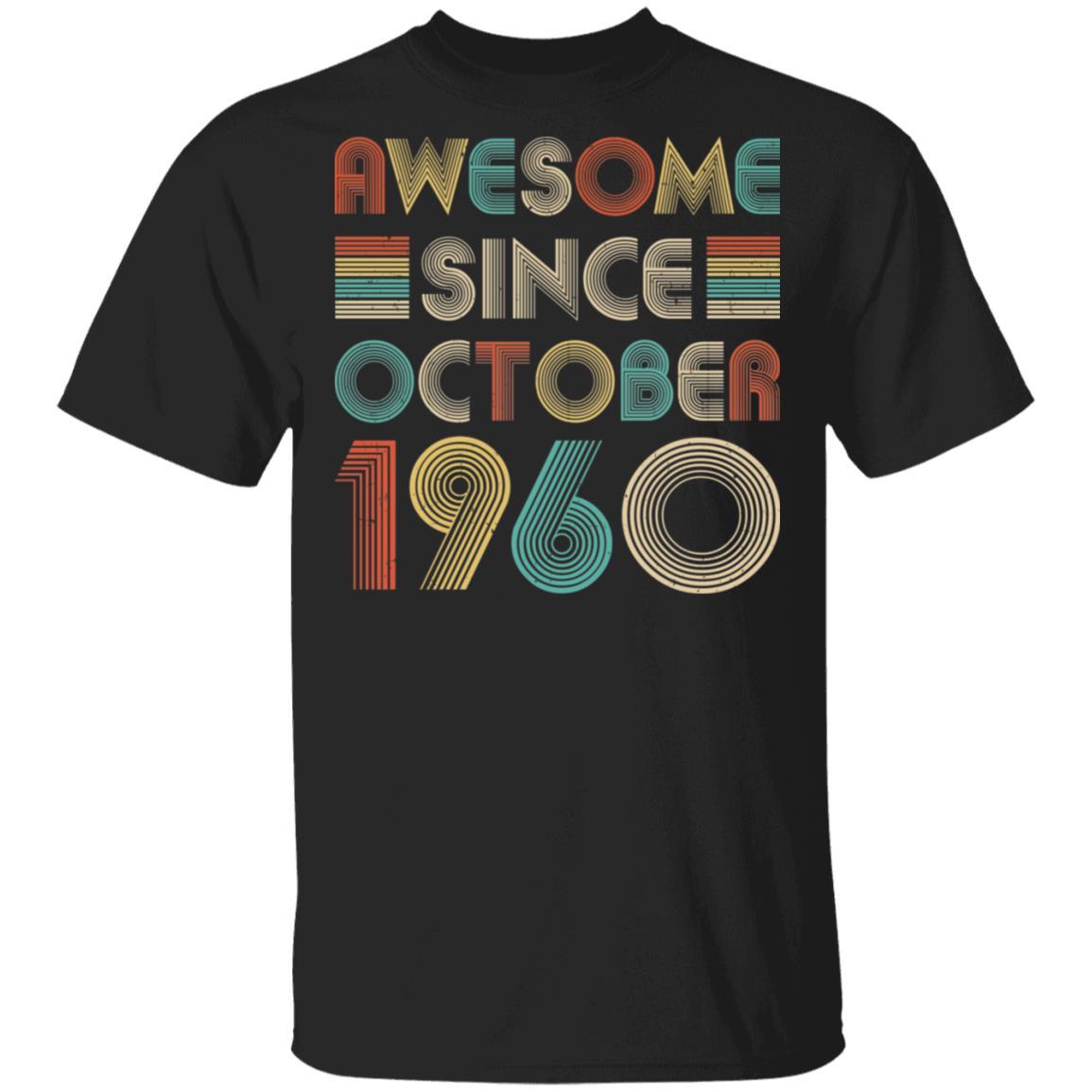 Awesome Since October 1960 Vintage 62th Birthday Gifts