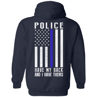 Police Have My Back and I Have Theirs Police Thin Blue Line-T-Shirt & Hoodie-Pullover Hoodie-Navy